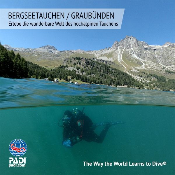 Sunshine Divers - PADI BERGSEETAUCHEN GRAUBÜNDEN